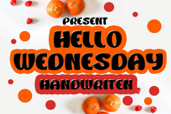 Hello Wednesday Font Review for Campaign Design