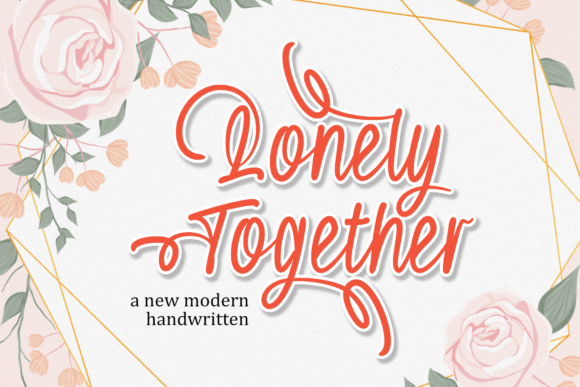 Lonely Together Font Review for Web Design